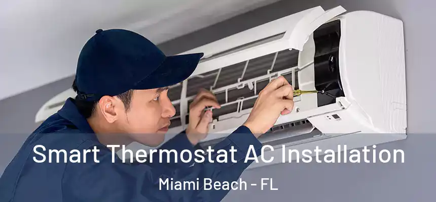 Smart Thermostat AC Installation Miami Beach - FL